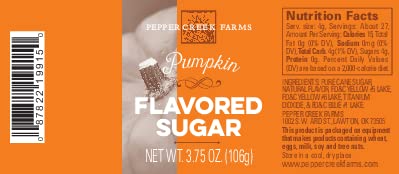 Pepper Creek Farms 3.75 Pepper Creeks Farms PUMPKIN Flavored Sugar - Ounce Bottle - Enhance everything from baked goods