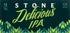 7.70 12 Oz, 12 Stone Delicious Ipa % Abv, Ct