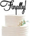 Finally Cake Topper - Engagement Wedding Anniversary Decoration, Black