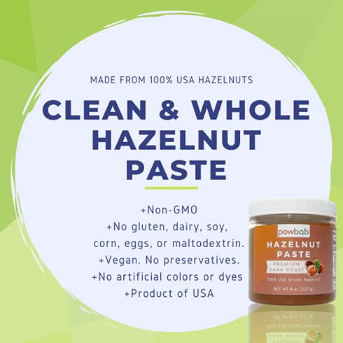 100% (8 oz). powbab Hazelnut Paste - USA Grown Hazelnuts Premium Dark Roast Nutty Flavor. Sugar Free Hazelnut Spread