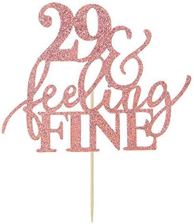 Glitter Rose Gold 29&Feeling Fine Cake Topper - Cheers to 29 Years Cake Topper Decoration Ideas