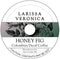 Larissa Veronica Honey Fig Colombian Decaf Coffee (Single Serve K-Cup Pods) (Gourmet, Naturally Flavored,