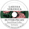 Larissa Veronica Butter Pecan French Roast Coffee (Single Serve K-Cup Pods) (Gourmet, Naturally Flavored,