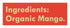 14 Solely, Mango Halves Dried Organic, Ounce