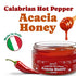 70gr (Pack 1) Food To Live Calabrian Hot Pepper Acacia Honey, Artisan Italian Spicy Honey Infused with Fiery Calabrian