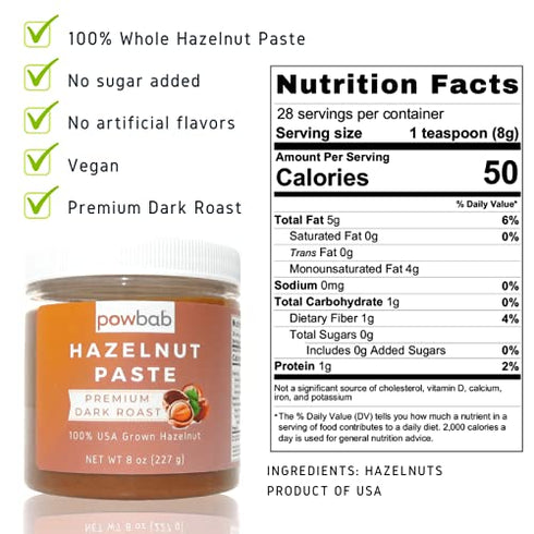 100% (8 oz). powbab Hazelnut Paste - USA Grown Hazelnuts Premium Dark Roast Nutty Flavor. Sugar Free Hazelnut Spread