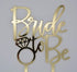 Bride to Be Cake Topper, Engagement and Bachelorette Party Decoration Supplies (Gold)