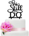 Black Acrylic We Still Do Romantic Wedding Cake Topper, Elegant Mr and Mrs Decorative Cake Topper for Parties