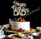 DAD Happy Birthday Cake Topper