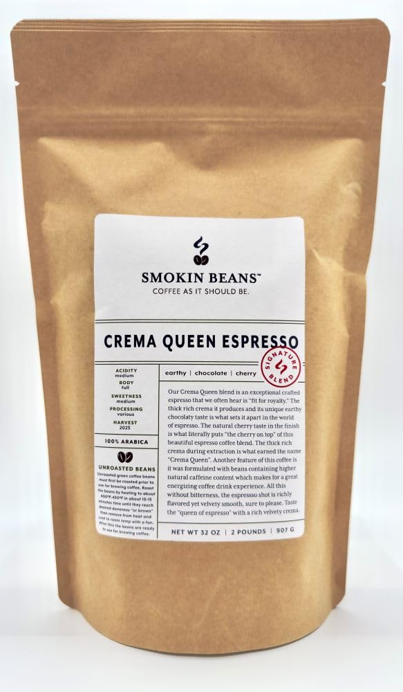 Smokin Beans 2-Pound Crema Queen Espresso Washed Processing, Unroasted Green Coffee Beans, Fresh Current