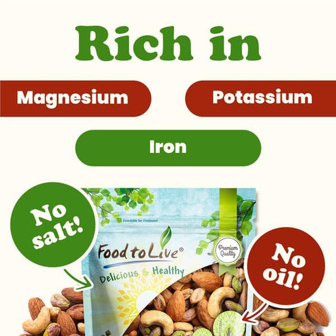 8 Food to Live Nut Lovers Mix, Ounces Premium Dry Roasted Pistachios No Shell, Almonds and Cashews Blend. No Salt
