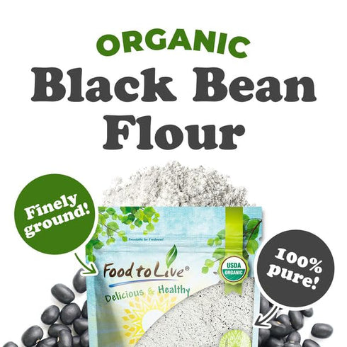 1 Food to Live Organic Black Bean Flour, Pound High Protein Low Carb Frijoles Negros Flour for Baking and Smoothies