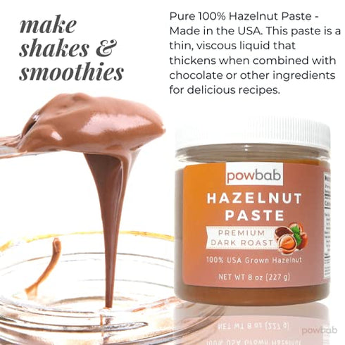 100% (8 oz). powbab Hazelnut Paste - USA Grown Hazelnuts Premium Dark Roast Nutty Flavor. Sugar Free Hazelnut Spread