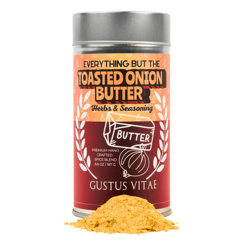 Everything But The Toasted Onion Butter Herbs & Seasoning | Artisanal Spice