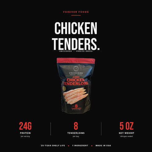 ~8 Pack 2 lbs. FOREVER FOODS Uncooked Freeze-Dried Jumbo Chicken Tenderloins | Pieces | Family | Equivalent