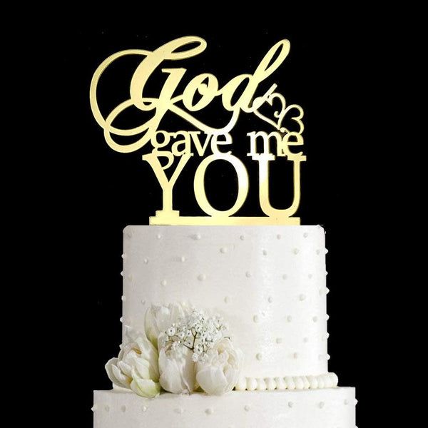 God Gave Me You Wedding Cake Topper - Wedding/Engagement/Marriage Party Decorations (Mirror Gold Acrylic)