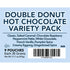 Packets Pack, 9 Count Double Donut Coffee Flavored Hot Chocolate Variety Includes Classic, Chocolate Raspberry, Salted