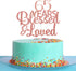 Rose Gold Glitter Cake Topper - 65 Years Blessed & Loved, 65th Birthday / Anniversary Party Decoration
