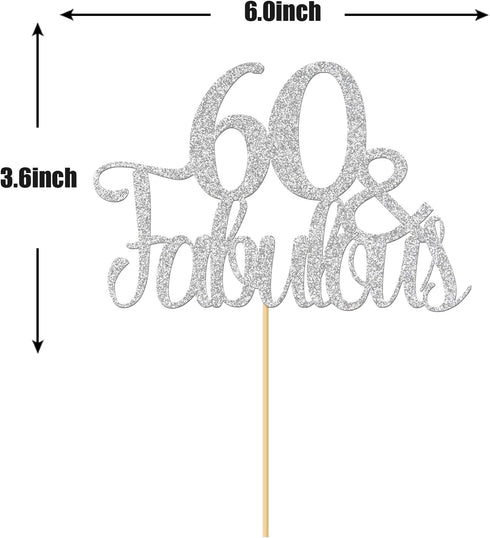 Silver Glitter 60 & Fabulous Cake Topper, 60th Birthday/Anniversary Decoration