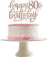 Happy 80th Birthday Cake Topper – Rose Gold Glitter 80th Anniversary Cake Decorations for Women