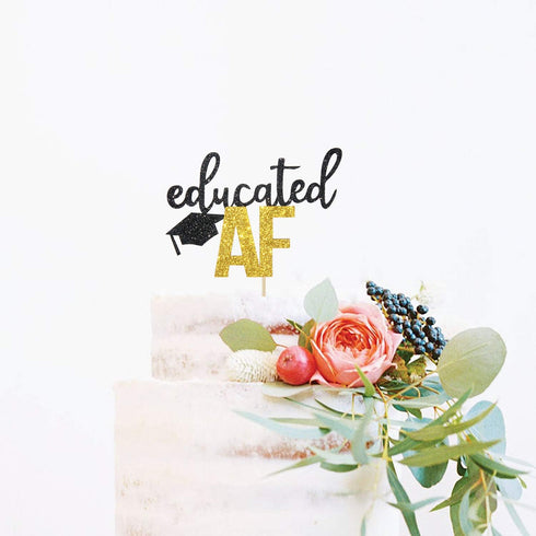 Educated AF Cake Topper for Class of 2025 Graduation, High School, College Grad Party Decorations