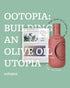 100% (16.9 Oz) Ootopia Greek Extra Virgin Olive Oil - Cold Pressed Organic Koroneiki Oil Made from Pure Early Harvest
