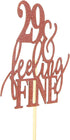 Glitter Rose Gold 29&Feeling Fine Cake Topper - Cheers to 29 Years Cake Topper Decoration Ideas