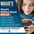 100 100% Maud's Decaf Medium Roast Coffee Pods, ct, Decaffeinated Single Serve Pods Arabica Coffee, Compatible