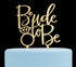 Bride to Be Cake Topper, Engagement and Bachelorette Party Decoration Supplies (Gold)