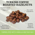 5 OZ Otto Nuts - Turkish Coffee Roasted Hazelnuts, Non-GMO Naturally Vegan Snack, Good Source of Protein |