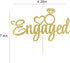 Engaged Cake Topper for Engagement Wedding Party Decorations Supplies