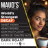 50ct, 100% Maud's World's Strongest Decaf Coffee Pods, Decaffeinated Dark Roast Coffee in Single Serve Pods Arabica