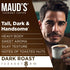 26 100% Maud's Dark Roast Instant Coffee, ct, Arabica Coffee, Instant Hot or Iced Coffee - Just add water