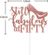 Rose Gold Still Fabulous at Fifty Cake Topper, Happy 50th Birthday Decoration for Party