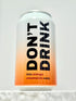 100% 12 oz Pack 12 Dont Drink - Orange Creamsicle - Prebiotic Soda - Electrolytes, Vitamin C, Turmeric - fl Cans