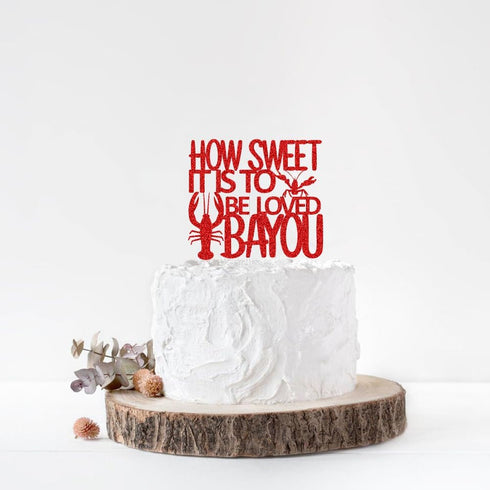 ZLPDS How Sweet It's to Be Loved Bayou Cake Topper Louisiana Cajun Theme Cake Decorations for Wedding Engagement Bridal