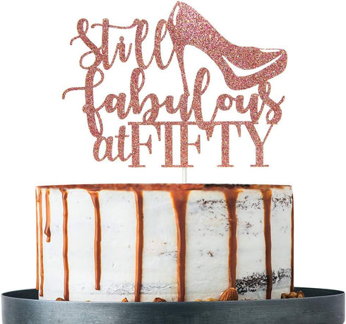 Rose Gold Still Fabulous at Fifty Cake Topper, Happy 50th Birthday Decoration for Party