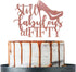 Rose Gold Still Fabulous at Fifty Cake Topper, Happy 50th Birthday Decoration for Party