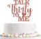 Glitter Talk Thirty to Me Cake Topper, Dirty 30 for Happy 30th Birthday, Wedding Anniversary, Rose Gold Party Supplies