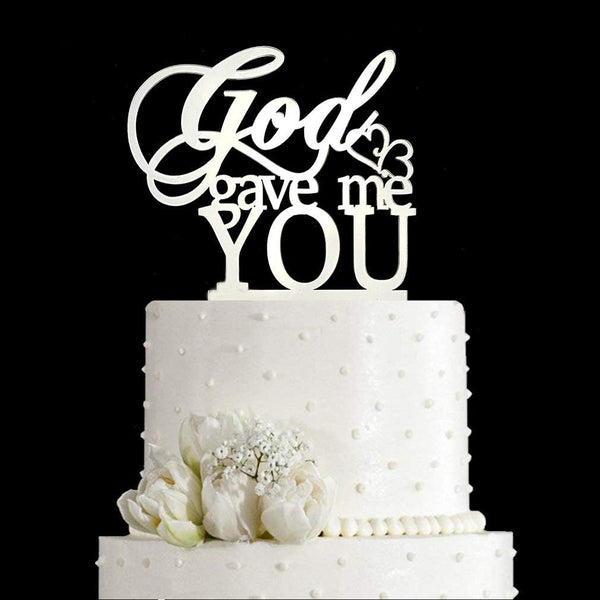 God Gave Me You Wedding Cake Topper for Wedding/Engagement/Marriage Party Decorations, Mirror Silvery Acrylic