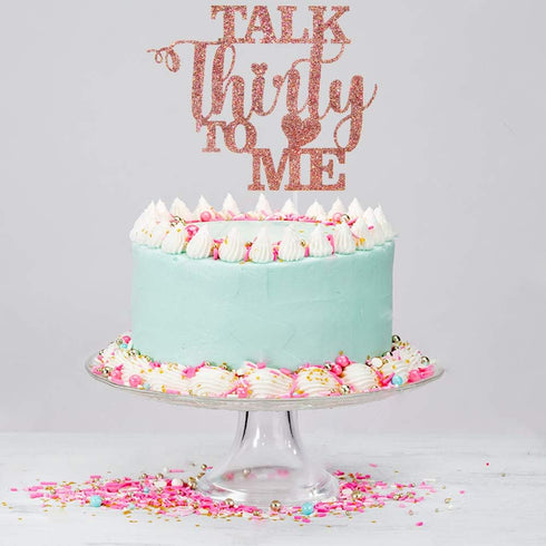 Glitter Talk Thirty to Me Cake Topper, Dirty 30 for Happy 30th Birthday, Wedding Anniversary, Rose Gold Party Supplies