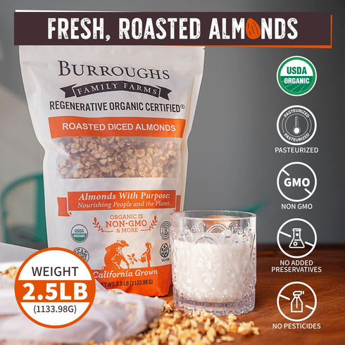 2.5lb Burroughs Family Farms USDA Organic Roasted and Diced Almonds First Regenerative Organic Certified Farm Unsalted