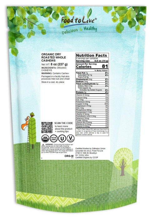 8 Food to Live Organic Dry Roasted Whole Cashews, Ounces Non-GMO, Unsalted, Oven Roasted Nuts, No Oil Added, Kosher