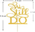 We Still Do Cake Topper - Gold Glitter Vow Renewal/Bride Shower/Wedding Anniversary Party Decoration Supplies
