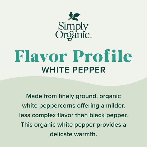 2.86-Ounce Simply Organic White Pepper, Jar, Lightly Flavor Sauces, Fish, Chicken & Potato Dishes, Milder Earthy Flavor