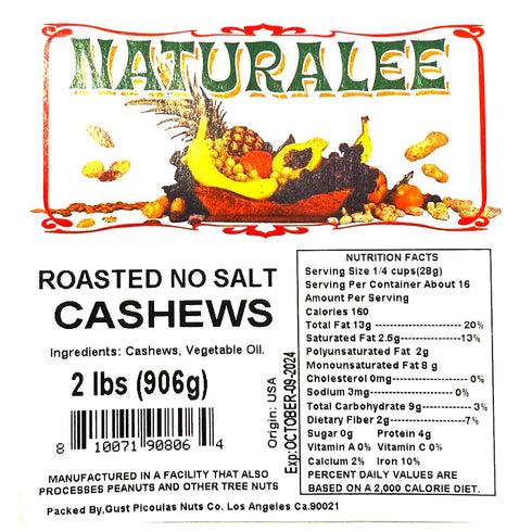 2 lbs Naturalee Cashews - Roasted, Unsalted - Natural Heart Healthy Snack