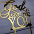 God Gave Me You Wedding Cake Topper - Wedding/Engagement/Marriage Party Decorations (Mirror Gold Acrylic)
