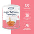 227 30 Sugar and Honey Powder Mix Can Emergency Food Supply, Servings, Year Shelf Life - Dry Honey and Sugar Powder
