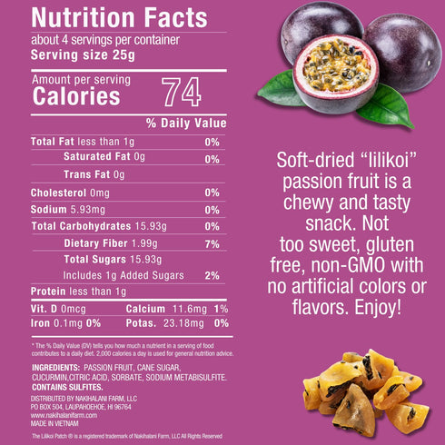 74 3.5 oz/100g Nakihalani Farm Soft-Dried Passion Fruit Calories Per Serving Chewy Natural Soft Dried PassionFruit