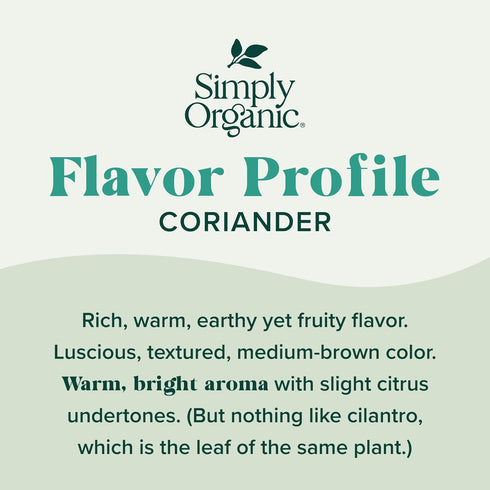 Simply Organic Ground Coriander Seed, 2.29-Ounce, Rich Warm Earthy Flavor, Bright Aroma, Slight Citrus Undertones